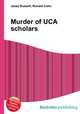 Murder of UCA scholars, Jesse Russell,Ronald Cohn 