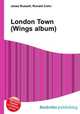 London Town (Wings album), Jesse Russell,Ronald Cohn 