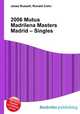 2006 Mutua Madrilena Masters Madrid – Singles, Jesse Russell,Ronald Cohn 