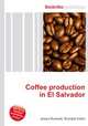 Coffee production in El Salvador, Jesse Russell,Ronald Cohn 