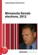 Minnesota Senate elections, 2012, Jesse Russell,Ronald Cohn 