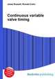 Continuous variable valve timing, Jesse Russell,Ronald Cohn 