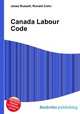 Canada Labour Code, Jesse Russell,Ronald Cohn 