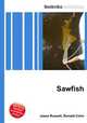 Sawfish, Jesse Russell,Ronald Cohn 