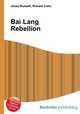 Bai Lang Rebellion, Jesse Russell,Ronald Cohn 