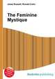 The Feminine Mystique, Jesse Russell,Ronald Cohn 