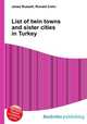 List of twin towns and sister cities in Turkey, Jesse Russell,Ronald Cohn 