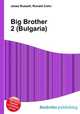 Big Brother 2 (Bulgaria), Jesse Russell,Ronald Cohn 