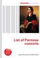 List of Parmese consorts, Jesse Russell,Ronald Cohn 