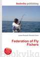 Federation of Fly Fishers, Jesse Russell,Ronald Cohn 