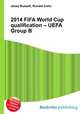 2014 FIFA World Cup qualification – UEFA Group B, Jesse Russell,Ronald Cohn 