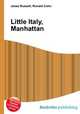 Little Italy, Manhattan, Jesse Russell,Ronald Cohn 