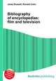 Bibliography of encyclopedias: film and television, Jesse Russell,Ronald Cohn 