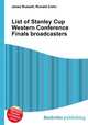 List of Stanley Cup Western Conference Finals broadcasters, Jesse Russell,Ronald Cohn 