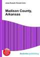 Madison County, Arkansas, Jesse Russell,Ronald Cohn 