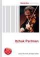 Itzhak Perlman, Jesse Russell,Ronald Cohn 