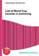 List of World Cup records in swimming, Jesse Russell,Ronald Cohn 