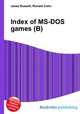 Index of MS-DOS games (B), Jesse Russell,Ronald Cohn 