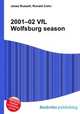 2001–02 VfL Wolfsburg season, Jesse Russell,Ronald Cohn 