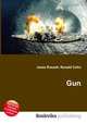 Gun, Jesse Russell,Ronald Cohn 