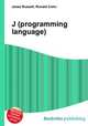 J (programming language), Jesse Russell,Ronald Cohn 