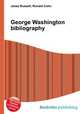 George Washington bibliography, Jesse Russell,Ronald Cohn 
