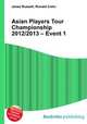 Asian Players Tour Championship 2012/2013 – Event 1, Jesse Russell,Ronald Cohn 
