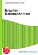 Brazilian National Anthem, Jesse Russell,Ronald Cohn 