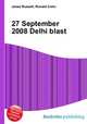 27 September 2008 Delhi blast, Jesse Russell,Ronald Cohn 