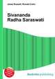 Sivananda Radha Saraswati, Jesse Russell,Ronald Cohn 