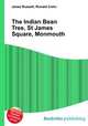 The Indian Bean Tree, St James Square, Monmouth, Jesse Russell,Ronald Cohn 