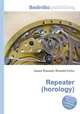 Repeater (horology), Jesse Russell,Ronald Cohn 