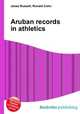 Aruban records in athletics, Jesse Russell,Ronald Cohn 