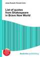 List of quotes from Shakespeare in Brave New World, Jesse Russell,Ronald Cohn 