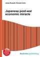 Japanese post-war economic miracle, Jesse Russell,Ronald Cohn 