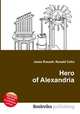 Hero of Alexandria, Jesse Russell,Ronald Cohn 