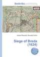 Siege of Breda (1624), Jesse Russell,Ronald Cohn 