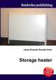 Storage heater, Jesse Russell,Ronald Cohn 