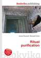 Ritual purification, Jesse Russell,Ronald Cohn 