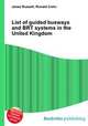 List of guided busways and BRT systems in the United Kingdom, Jesse Russell,Ronald Cohn 