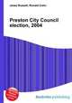 Preston City Council election, 2004, Jesse Russell,Ronald Cohn 
