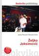 Zeljko Joksimovic, Jesse Russell,Ronald Cohn 