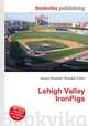 Lehigh Valley IronPigs, Jesse Russell,Ronald Cohn 