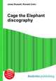 Cage the Elephant discography, Jesse Russell,Ronald Cohn 