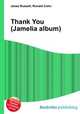 Thank You (Jamelia album), Jesse Russell,Ronald Cohn 