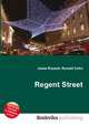 Regent Street, Jesse Russell,Ronald Cohn 