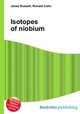 Isotopes of niobium, Jesse Russell,Ronald Cohn 
