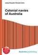 Colonial navies of Australia, Jesse Russell,Ronald Cohn 