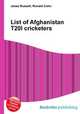 List of Afghanistan T20I cricketers, Jesse Russell,Ronald Cohn 