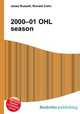 2000–01 OHL season, Jesse Russell,Ronald Cohn 